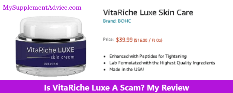 Is VitaRiche Luxe A Scam? My Review (2022)