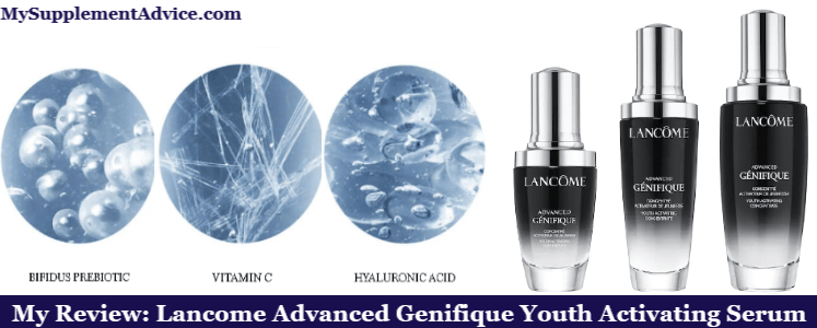 My Review: Lancome Advanced Genifique Youth Activating Serum (2022)