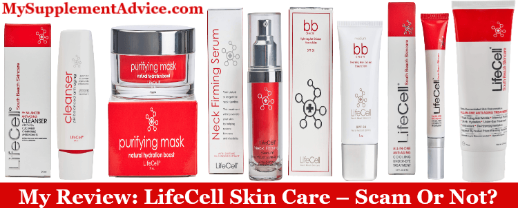 My Review: LifeCell Skin Care (2024) – Scam Or Not?