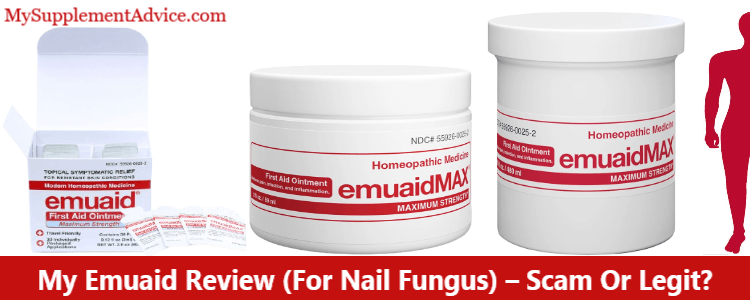 My Emuaid Review (For Nail Fungus) – Scam Or Legit?