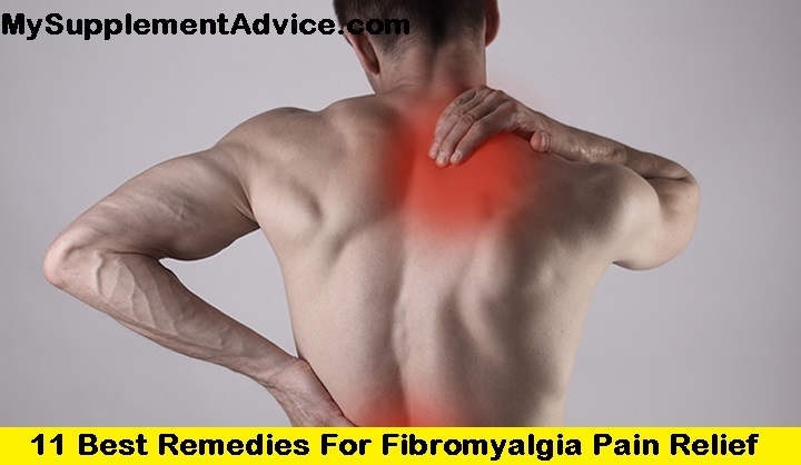 11 Best Remedies For Fibromyalgia Pain Relief (2025)