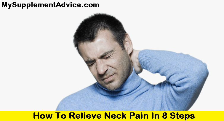 How To Relieve Neck Pain In 8 Steps (2024)