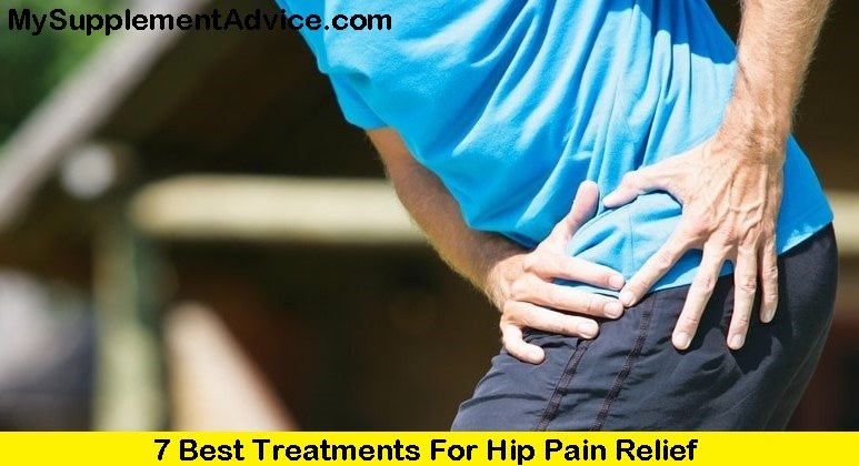 7 Best Treatments For Hip Pain Relief (2023)