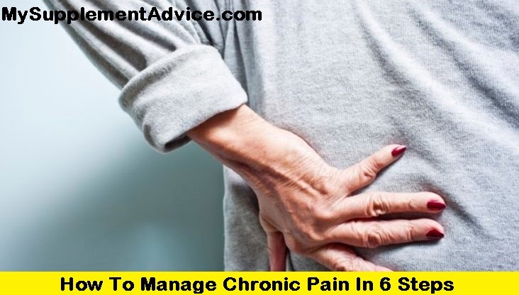 How To Manage Chronic Pain In 6 Steps (2024)