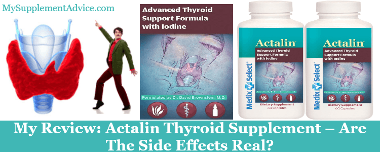 My Review: Actalin Thyroid Supplement (2023) – Are The Side Effects Real?