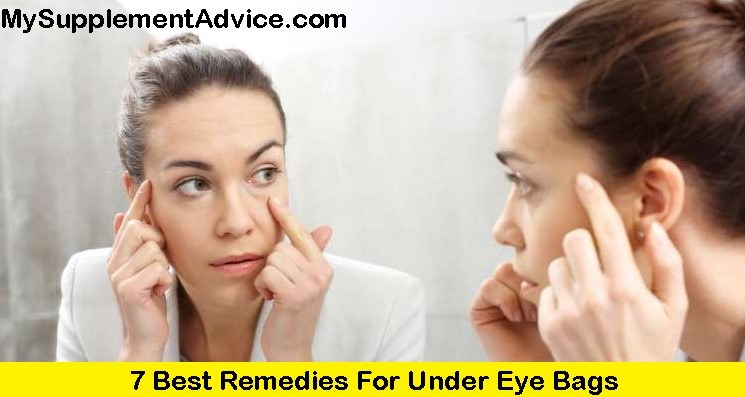 7 Best Remedies For Under Eye Bags (2022)