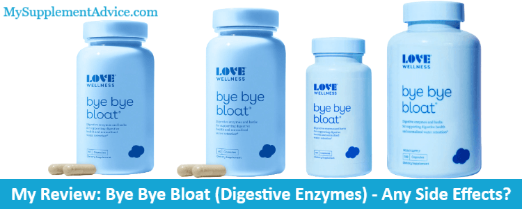 My Review: Bye Bye Bloat (Digestive Enzymes) – Any Side Effects?