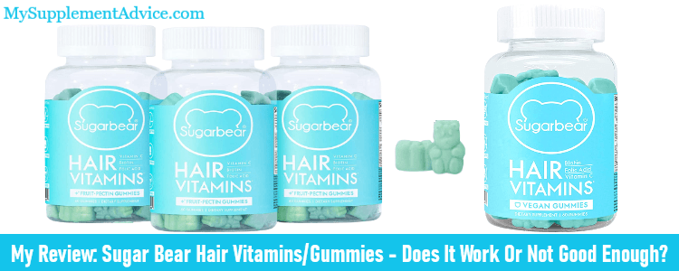 My Review: Sugar Bear Hair Vitamins/Gummies – Does It Work Or Not Good Enough?