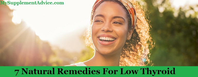 7 Natural Remedies For Low Thyroid