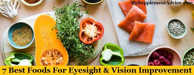 7 Best Foods For Eyesight & Vision Improvement