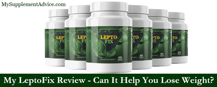 My LeptoFix Review – Can It Help You Lose Weight?