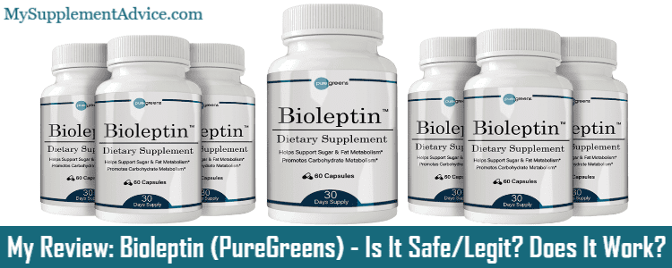 My Review: Bioleptin (PureGreens) – Is It Safe/Legit? Does It Work?