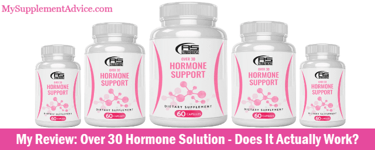 My Review: Over 30 Hormone Solution – Does It Actually Work?