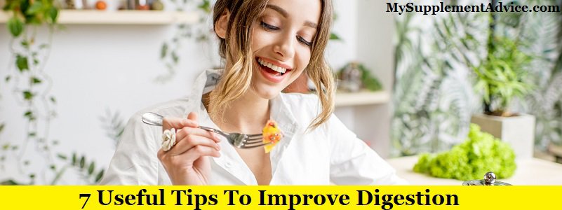 7 Useful Tips To Improve Digestion