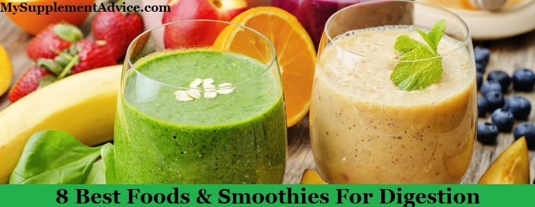 8 Best Foods & Smoothies For Digestion
