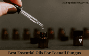 Best Essential Oils For Toenail Fungus