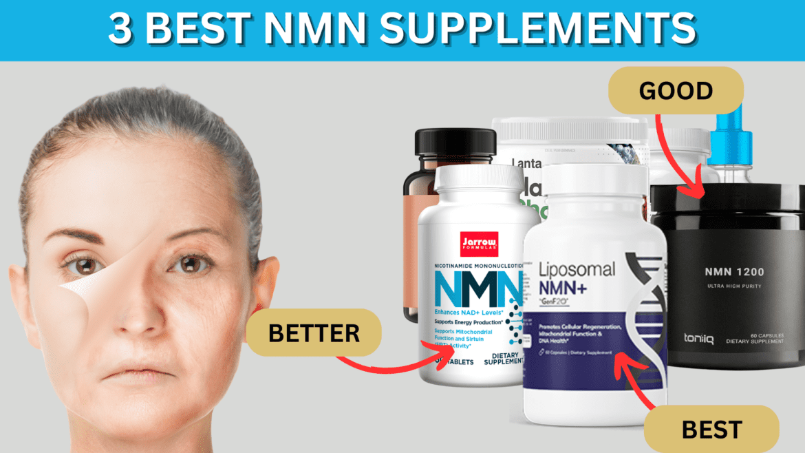 Best NMN Supplement—The Top 3 Products For NAD+ Support