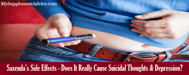 Saxenda’s Side Effects – Does It Really Cause Suicidal Thoughts & Depression?