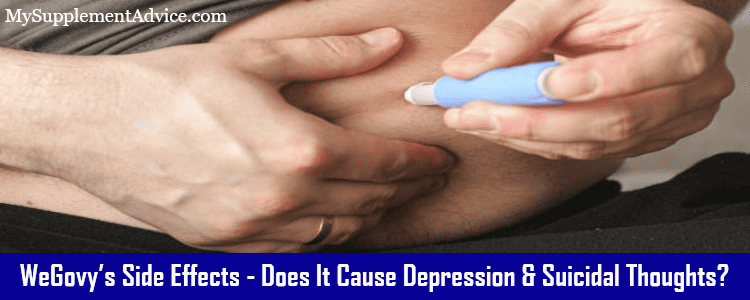 WeGovy’s Side Effects – Does It Cause Depression & Suicidal Thoughts?