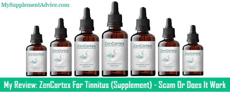 My Review: ZenCortex For Tinnitus (Supplement) – Scam Or Does It Work